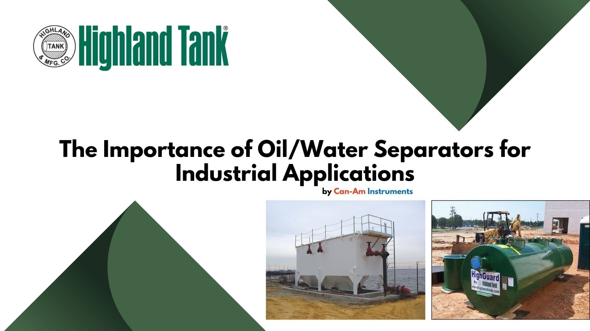 The Importance and Variety of Highland Tank’s Oil/Water Separators in Industrial Applications Image